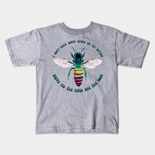 Leave Me the Birds and the Bees Kids T-Shirt